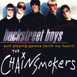 "Quit Playing Games with Paris" (Backstreet Boys vs. The Chainsmokers)