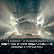 Don't You Worry Completamente (Menegazzi & Ferry Live Tool)