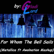 For Whom The Bell Sails (Metallica vs Awolnation)