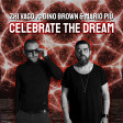 Zhi Vago VS Dino Brown & Mario Più "CELEBRATE THE DREAM"