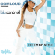 Oomloud feat. Blu Cantrell - Hit Em Up Style (ASIL Mashup)
