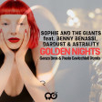 Sophie And The Giants, Benny Benassi - Golden Nights (Ganzo Bros & Paolo Cavicchioli Remix)