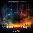 Mumdy x Corona - Rhythm of the Night 2k24 ( Summer Booty Edit )