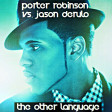 Porter Robinson vs. Jason Derulo - The Other Language (Mashup by MixmstrStel) [8 bar intro]