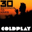"Kings and You" (Coldplay vs. Thirty Seconds to Mars)