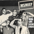 Msmiep - Real Life Down Under