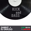 SAMHZ & DJ ORAZIO - KICK and BASS