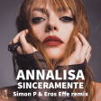Annalisa - Sinceramente (Simon P & Eros Effe remix)