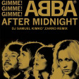 ABBA - gimme gimme (dj samuel kimkò zarro remix)