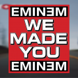 Eminem - We Made You Lie