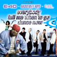 E-40 vs Backstreet Boys vs C+C - Everybody Tell Me When To Go Dance Now (Mashup)