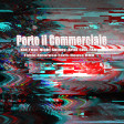 Kid Yugi, Night Skinny, Artie 5ive, FAM - Porto il Commerciale (Fabio Amoroso Tech-House RMX)