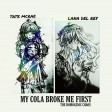 Tate McRae vs. Lana del Rey - My Cola broke me first