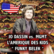 Funky Belek - L'Amerique des Kids (Joe Dassin vs. MGMT)