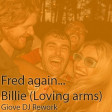 Fred again.. - Billie (Loving arms) (Giove DJ Rework)