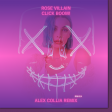 Rose Villain - CLICK BOOM! (Alex Collia Remix)
