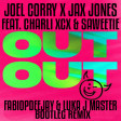 JOEL CORRY X JAX JONES FEAT. CHARLI XCX & SAWEETIE - OUT OUT (FABIOPDEEJAY & LUKA J MASTER REMIX)