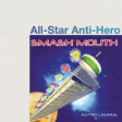 01 Anti-Hero All-Star (Taylor Swift vs. Smash Mouth)