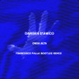 Dargen D'Amico - Onda Alta (Francesco Palla Bootleg Remix)