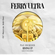 Ferry Ultra feat. Ann Sexton - Rising Up (Art Of Tones Remix & DJMaurice House Add-Ons)