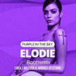 Elodie - purple in the sky (bootremix Luka J Master & Andrea Cecchini)