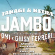 Takagi & Ketra, Omi & Giusy Ferreri - Jambo (Mikki JayDee & Iuri DJ Bootleg)