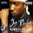 Ja Rule feat. Ashanti - Always On Time (ASIL Rework)