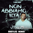 Luchè - Non Abbiamo Età (Matteo Vitale VIP Bootleg Remix)