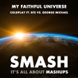 My Faithful Universe (Coldplay ft. BTS vs. George Michael)