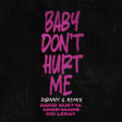 David Guetta & Anne-Marie & Coi Leray - Baby Don't Hurt Me (D@nny G Remix)