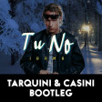 Irama - Tu no (Tarquini & Casini bootleg)