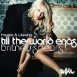 Faustix & Litening feat. Britney Spears - Till The World Ends (ASIL Mashup)