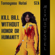 Tomoyasu Hotei vs. SZA - Kill Bill Without Honor Or Humanity (Mashup by MixmstrStel)