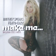 Britney Spears feat G-Eazy - Make Me (bergstrom 2022 rewerk)