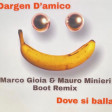 Dargen D'amico - Dove si balla (Marco Gioia & Mauro Minieri Boot Remix)