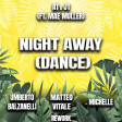 A1 x J1 & Mae Muller - Night Away (Dance) (Umberto Balzanelli, Matteo Vitale, Michelle Rework)