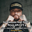 Ini Kamoze feat Guè - Mollami Pt.2(remix Luka J Master & Andrea Cecchini.mp3