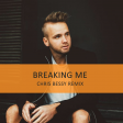 Topic - Breaking Me (Chris Bessy Remix)