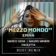 Emma - Mezzo Mondo (Marco Gioia Mauro Minieri Paoletta Remix)