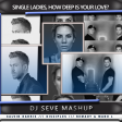 DJ SeVe - Single Ladies How Deep Is Your Love