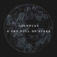 Coldplay x Stadiumx - A Sky Full of Stars Now (Earthquakes Mashup)