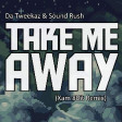 Da Tweekaz & Sound Rush - Take Me Away (Xam 8Bit Remix)