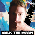 Dance With Your Love (Walk The Moon vs. The Outfield)