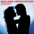 Michael Jackson vs. Hercules & Love Affair - The Way You Belong (Sweet Drinkz Mash Up)