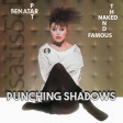 Punching Shadows (Pat Benatar vs. The Naked and Famous)