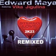Edward Maya feat. Vika Jigulina — Stereo love  (Ayur Tsyrenov Andrew Cecchini Steve Martin )
