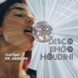 Xam - Disco Jingo Houdini (Dua Lipa vs. Candido)