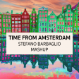 Time From Amsterdam - (StefanoBarbaglio Mashup)