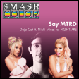 Say MTRD (Doja Cat ft. Nicki Minaj vs. NGHTMRE)
