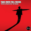 Xam - Take Over Full Focus (Armin van Buuren ft Eva Simons)